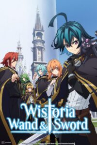 Wistoria: Wand and Sword: Season 1