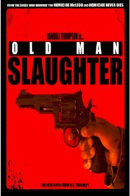 Old Man Slaughter
