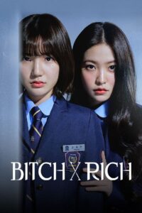Bitch X Rich: Season 1