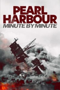Pearl Harbour: Minute by Minute