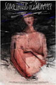 Something of a Monster