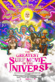 The Greatest Surf Movie in the Universe