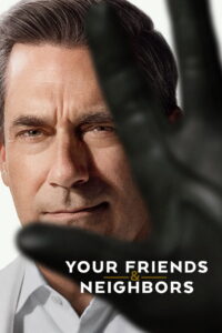 Your Friends & Neighbors: Season 2